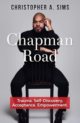 Chapman Road Trauma. Self-Discovery. Acceptance. Empowerment.
