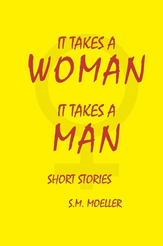 It Takes A Woman It Takes A Man Short Stories