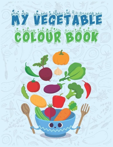 My Vegetable Colour Book For Kids