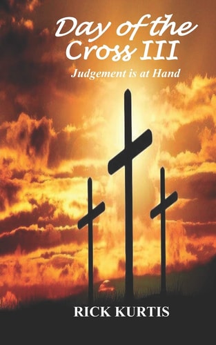 Day of the Cross III Judgement is at Hand