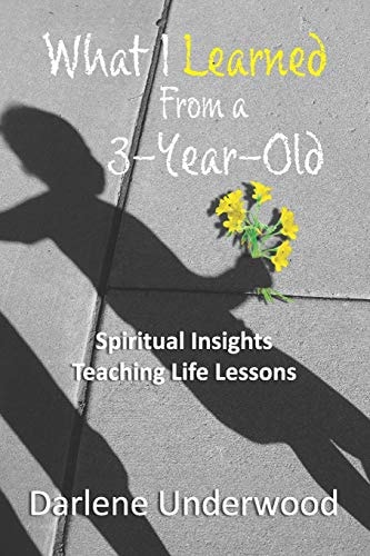 What I Learned from a 3-year-old Spiritual Insights Teaching Life Lessons