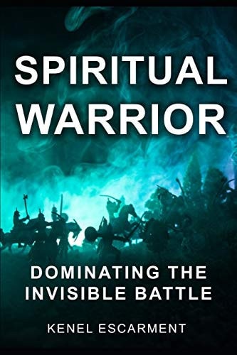 Spiritual Warrior Dominating The Invisible Battle