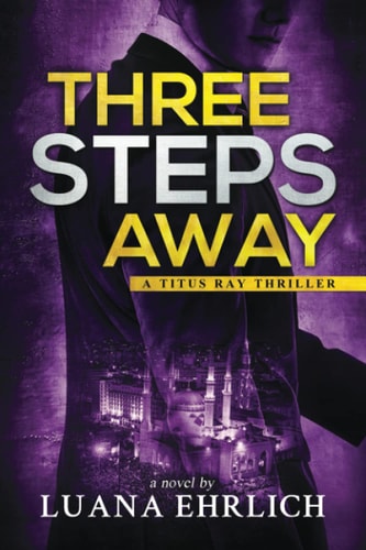 Three Steps Away A Titus Ray Thriller