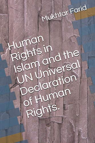 Human Rights in Islam and the Un Universal Declaration of Human Rights