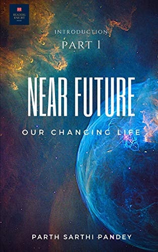 Near Future (B&W Edition) Introduction to Our Changing World