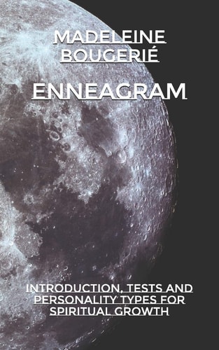 Enneagram Introduction, Tests and Personality Types for Spiritual Growth