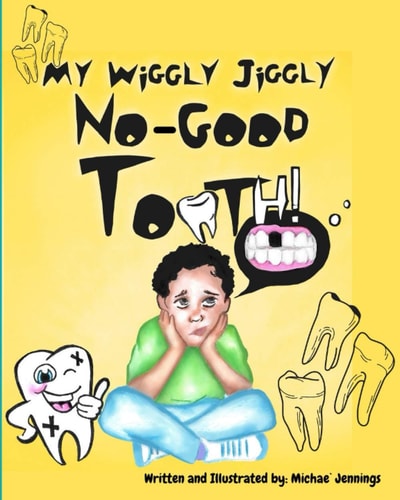 My Wiggly Jiggly No Good Tooth!