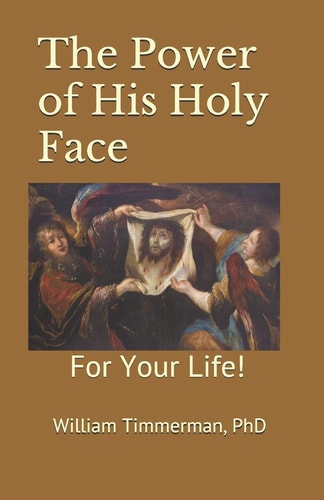 The Power of His Holy Face For Your Life!