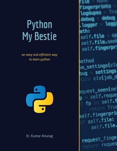 Python My Bestie An Easy and Efficient Way to Learn Python