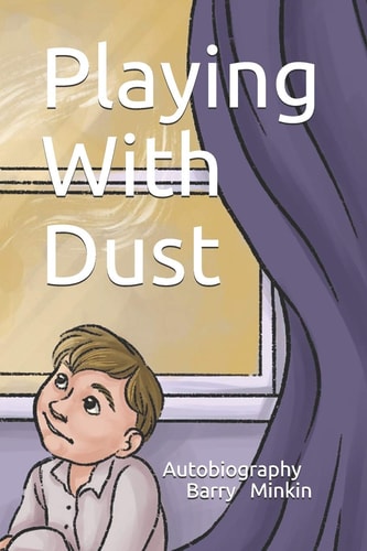 Playing With Dust Autobiography