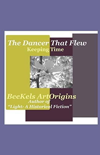The Dancer That Flew Keeping Time