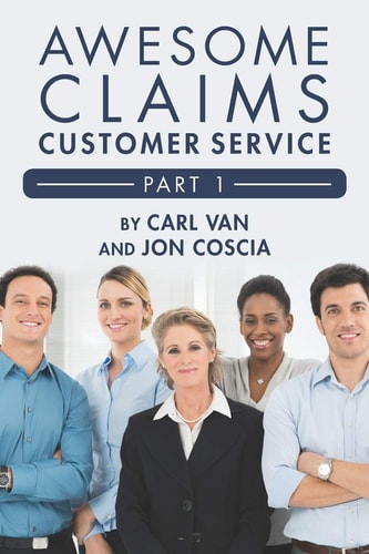 Awesome Claims Customer Service - Part 1 Making the Claims Job Easier