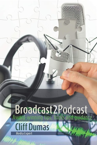Podcasting Awarding Winning Tips, Tricks and Guidance