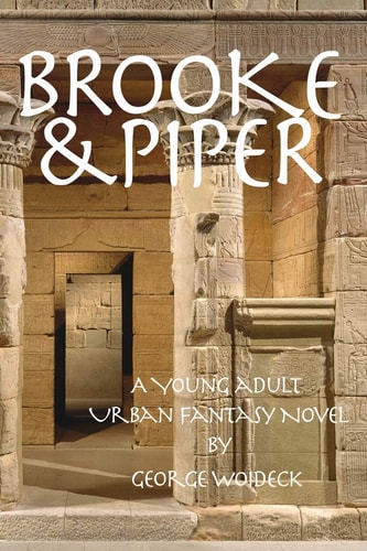 Brooke and Piper A Young Adult Urban Fantasy Novel