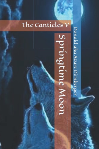 Springtime Moon The Canticles V