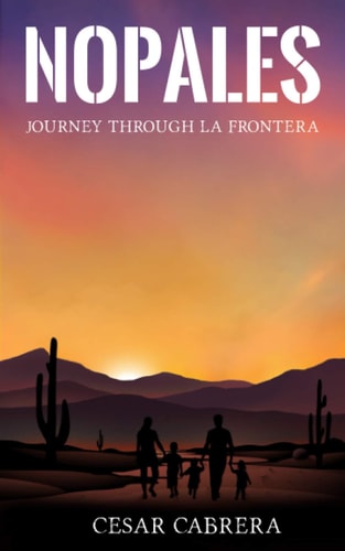 Nopales Journey Through La Frontera