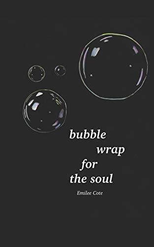 Bubble Wrap for the Soul