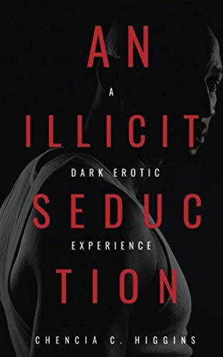 An Illicit Seduction A Dark Erotic Experience