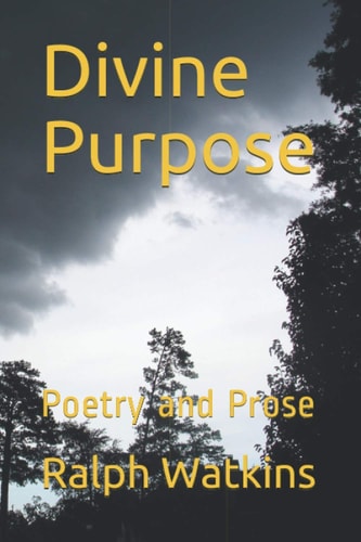 Divine Purpose Poetry and Prose