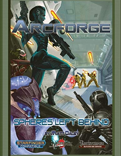 Arcforge Campaign Setting Spheres Left Behind
