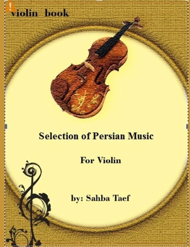 Selection of Persian Music For Violin
