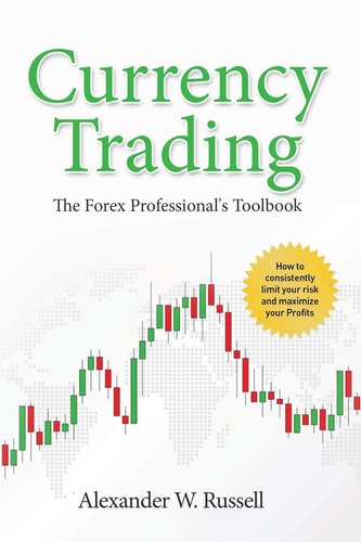 Currency Trading The Forex Professional's Toolbook
