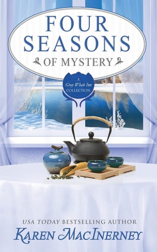 Four Seasons of Mystery A Gray Whale Inn Cozy Mystery Story Collection