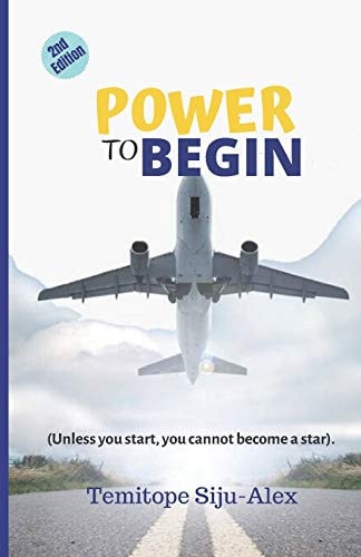 Power to Begin Unless You Start, You Cannot Become a Star
