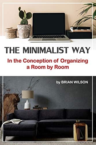 The Minimalist Way In the Conception of Organizing a Room by Room