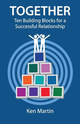 Together Ten Building Blocks for a Successful Relationship