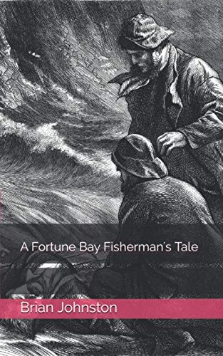 A Fortune Bay Fisherman's Tale