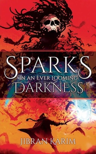 Sparks In An Ever Looming Darkness