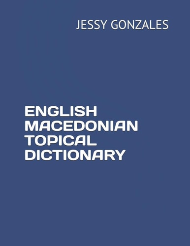 English Macedonian Topical Dictionary