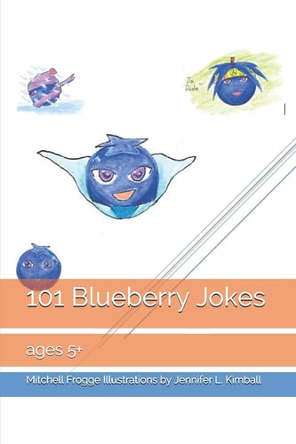 101 Blueberry Jokes Ages 5+