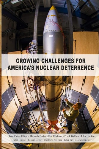 Growing Challenges for America's Nuclear Deterrence