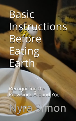 Basic Instructions Before Eating Earth Recognizing the Provisions Around You