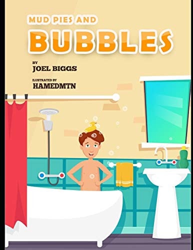 Mud Pies and Bubbles
