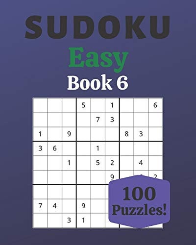 Sudoku Easy Book 6 100 Sudoku for Adults - Large Print - Easy Difficulty - Solutions at the End - 8'' X 10''