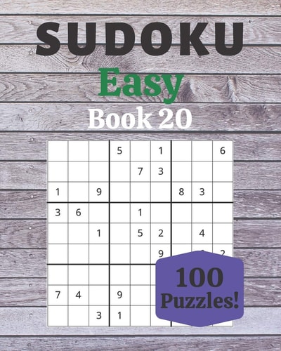 Sudoku Easy Book 20 100 Sudoku for Adults - Large Print - Easy Difficulty - Solutions at the End - 8'' X 10''