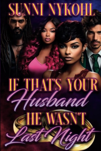 If That's Your Husband He Wasn't Last Night