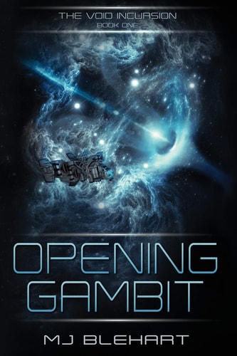 The Void Incursion - Book One - Opening Gambit