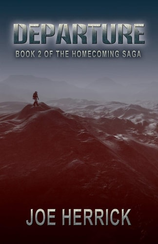 Departure Book 2 of the Homecoming Saga