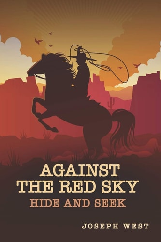 Against the Red Sky Hide and Seek