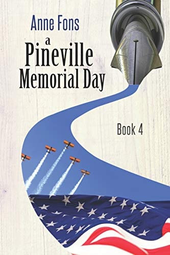 A Pineville Memorial Day Book 4