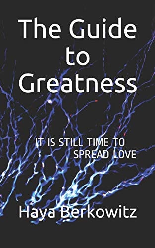 The Guide to Greatness It Is Still Time to Spread Love