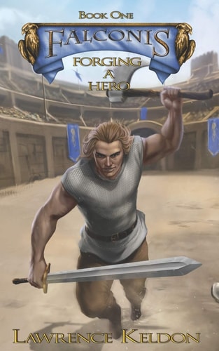 Falconis Forging a Hero
