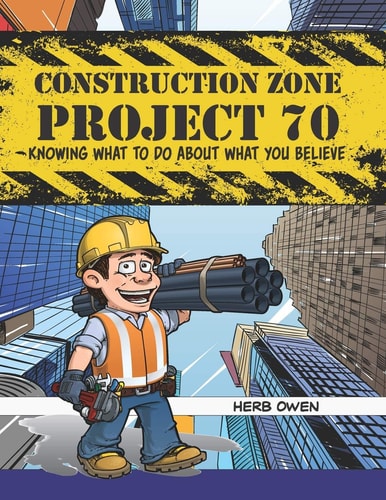 Project 70 Building My Life on what I Believe