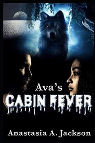 Ava's Cabin Fever