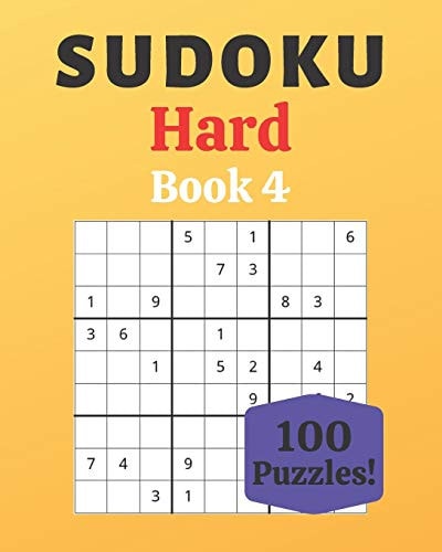 Sudoku Hard Book 4 100 Sudoku for Adults - Large Print - Hard Difficulty - Solutions at the End - 8'' X 10''