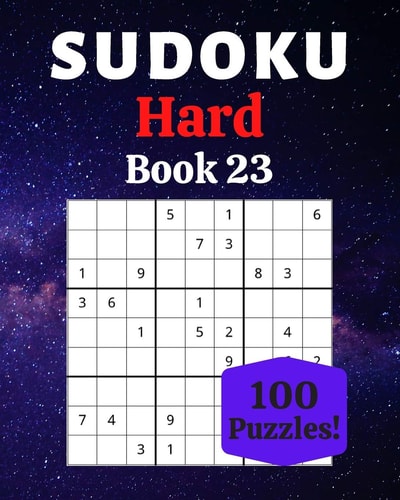 Sudoku Hard Book 23 100 Sudoku for Adults - Large Print - Hard Difficulty - Solutions at the End - 8'' X 10''